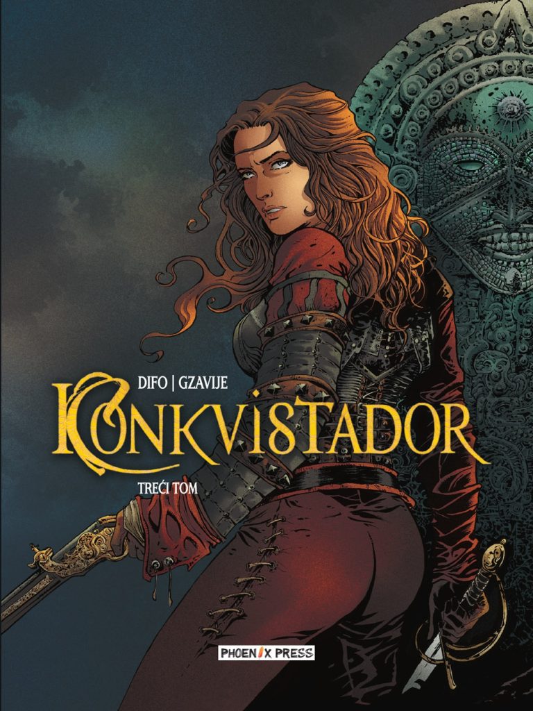 Konkvistador <br> Treći tom