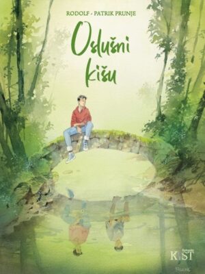 Kist 10 <br> Oslušni kišu