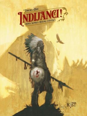 Kist 12 <br> Indijanci