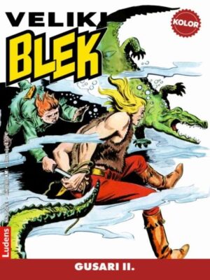 Veliki Blek 8 <br> Gusari II.